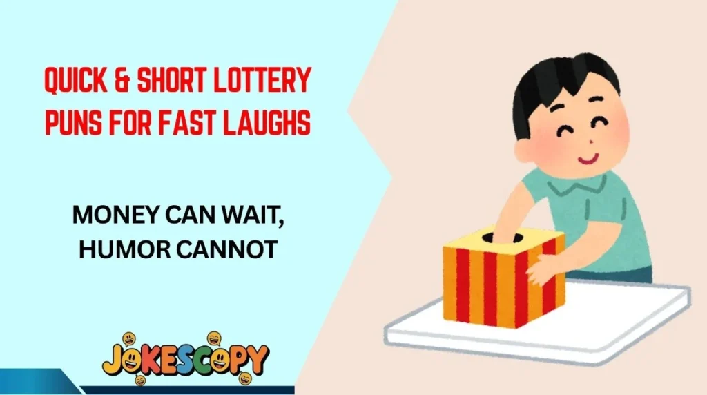 Quick & Short Lottery Puns for Fast Laughs