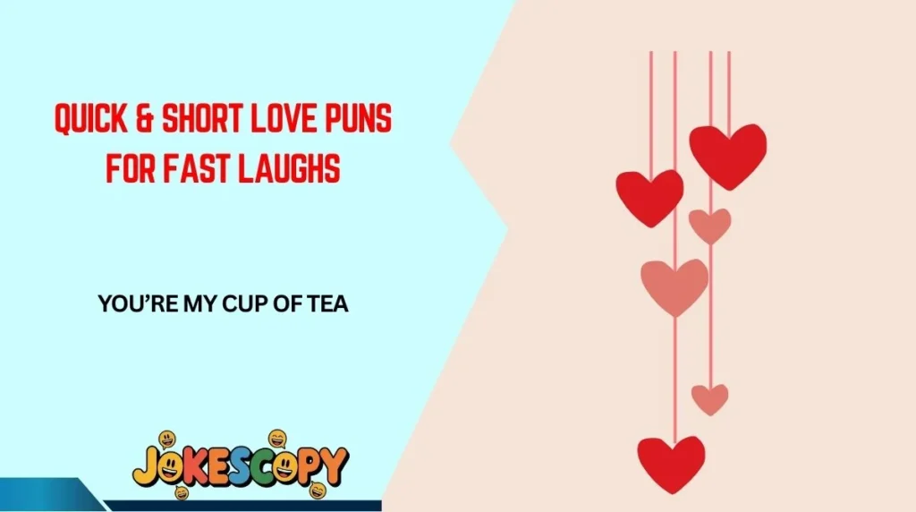 Quick & Short Love Puns for Fast Laughs