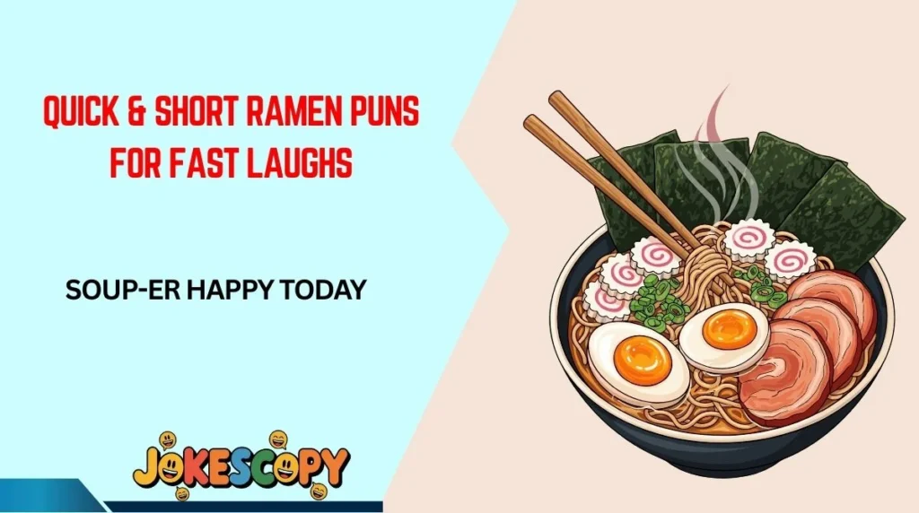 Quick & Short Ramen Puns for Fast Laughs