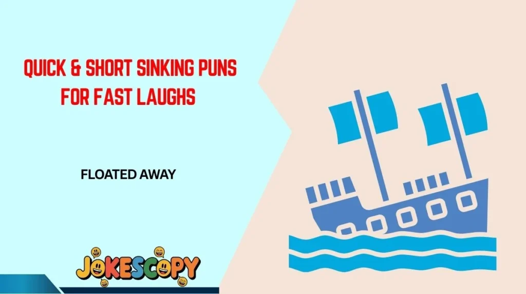 Quick & Short Sinking Puns for Fast Laughs