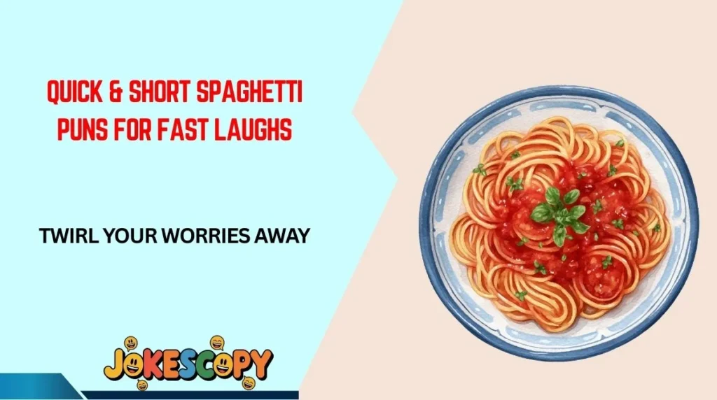 Quick & Short Spaghetti Puns for Fast Laughs
