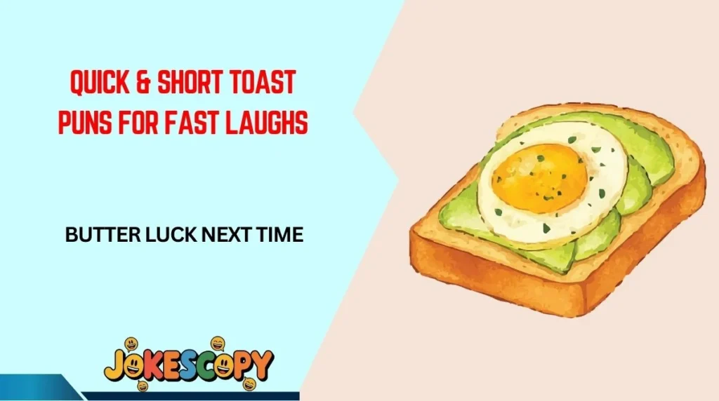 Quick & Short Toast Puns for Fast Laughs