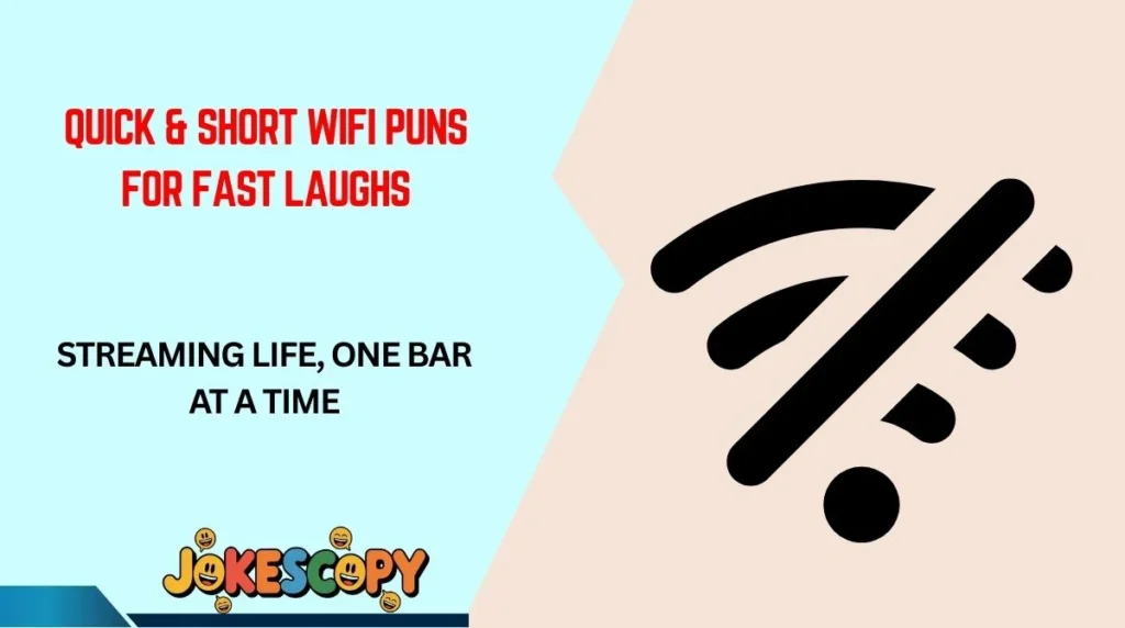 Quick & Short WiFi Puns for Fast Laughs