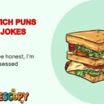 Sandwich Puns and Jokes