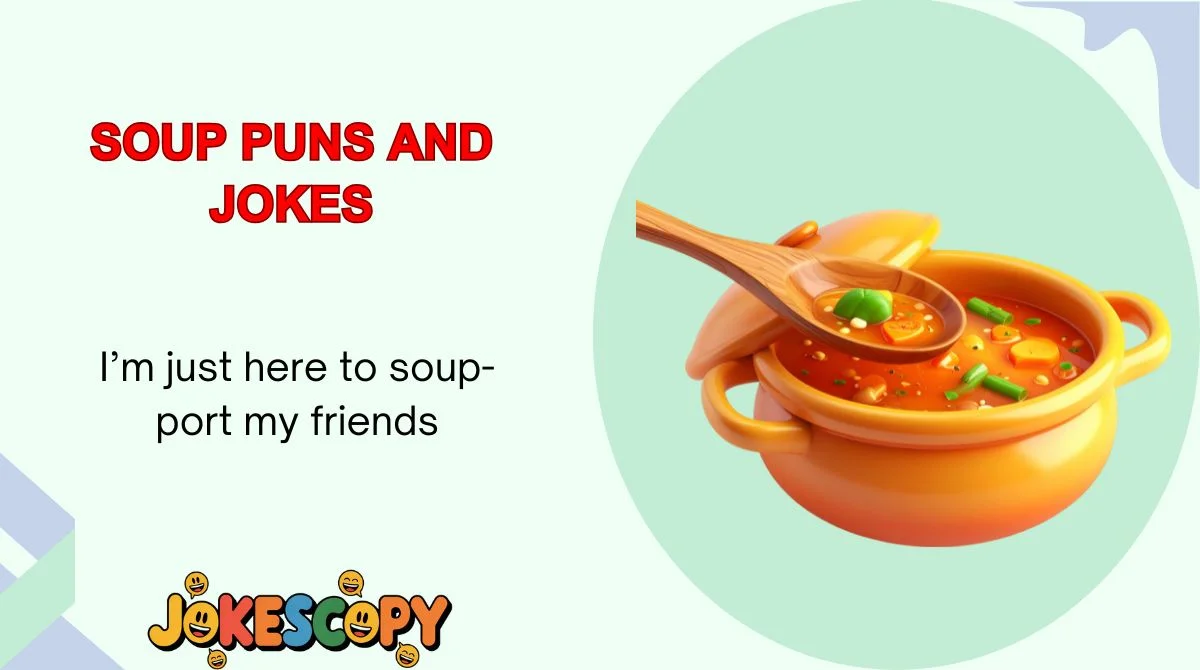 Soup Puns and Jokes