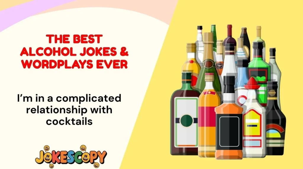 The Best Alcohol Jokes & Wordplays Ever