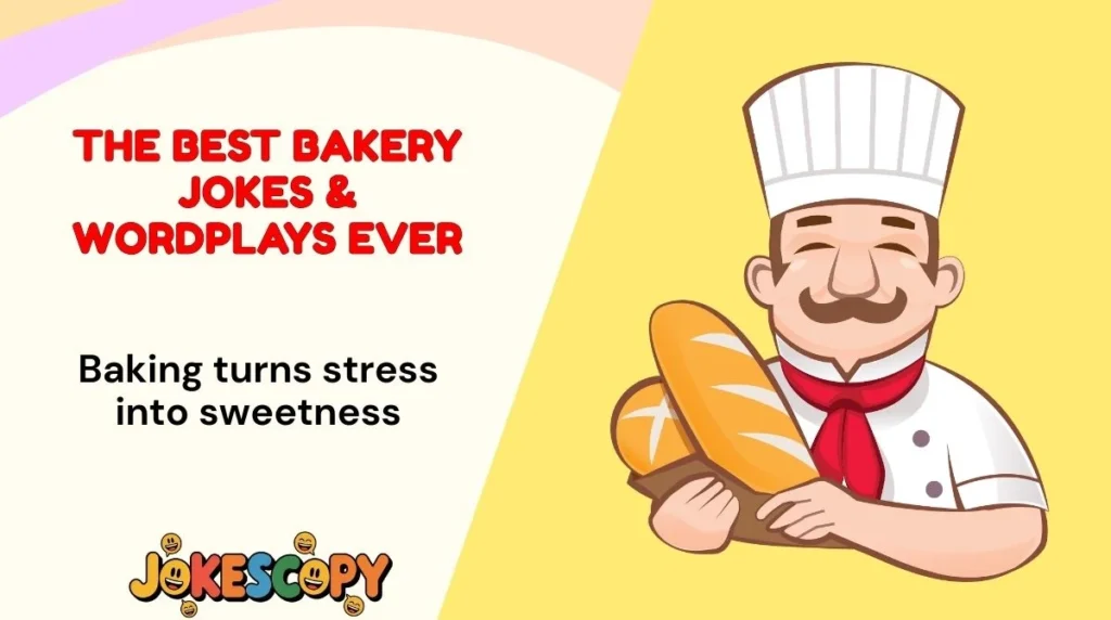 The Best Bakery Jokes & Wordplays Ever
