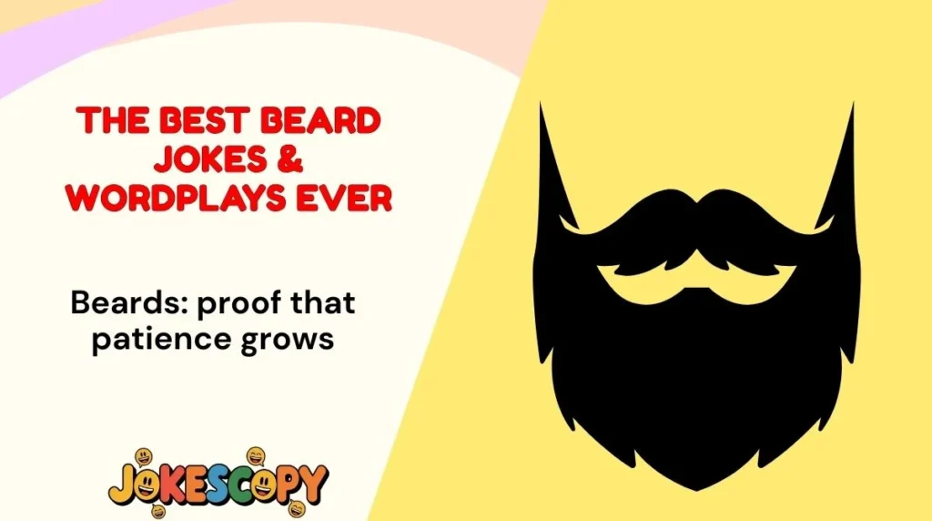 The Best Beard Jokes & Wordplays Ever