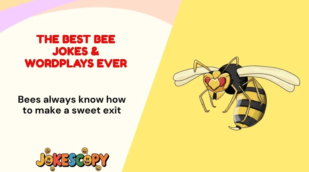 The Best Bee Jokes & Wordplays Ever