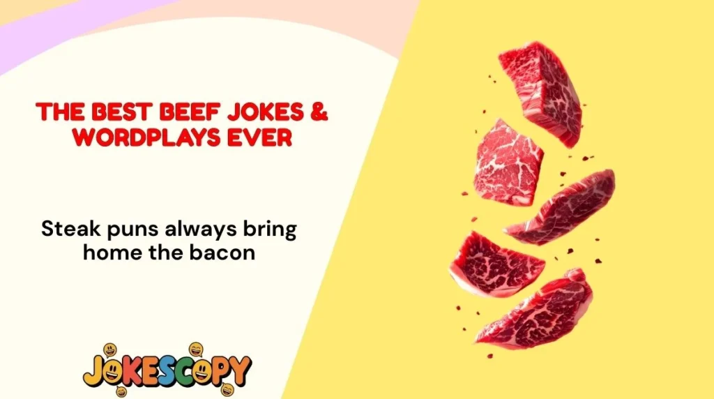 The Best Beef Jokes & Wordplays Ever