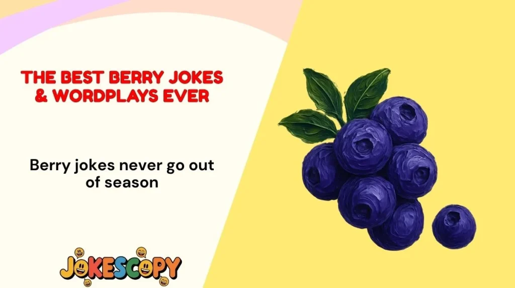 The Best Berry Jokes & Wordplays Ever