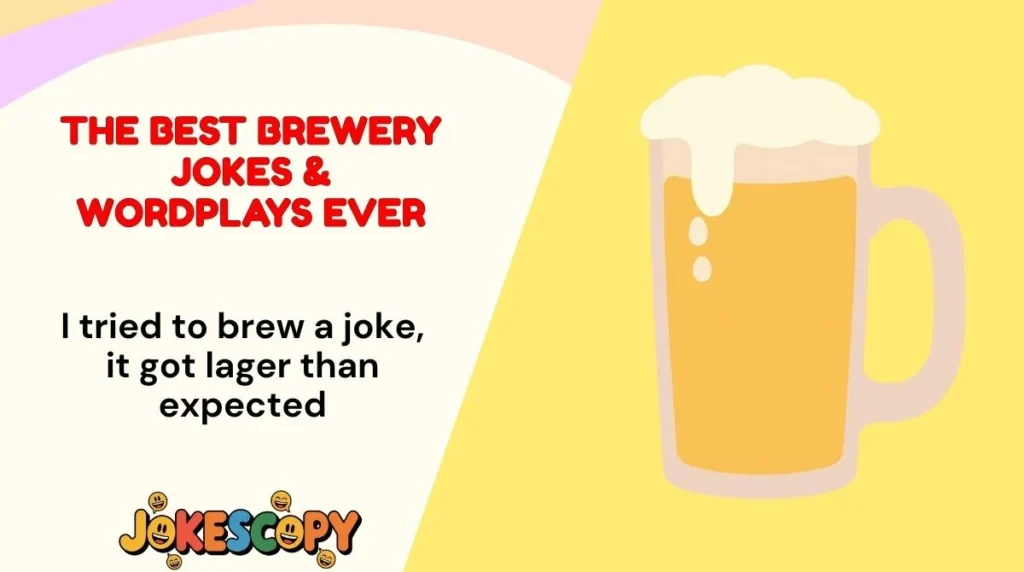 The Best Brewery Jokes & Wordplays Ever