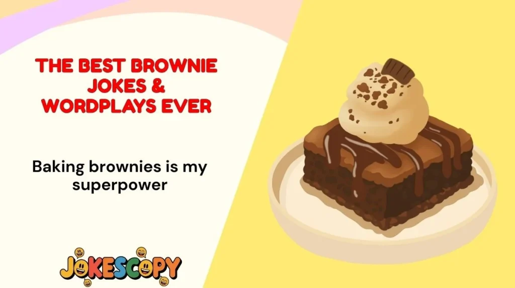 The Best Brownie Jokes & Wordplays Ever