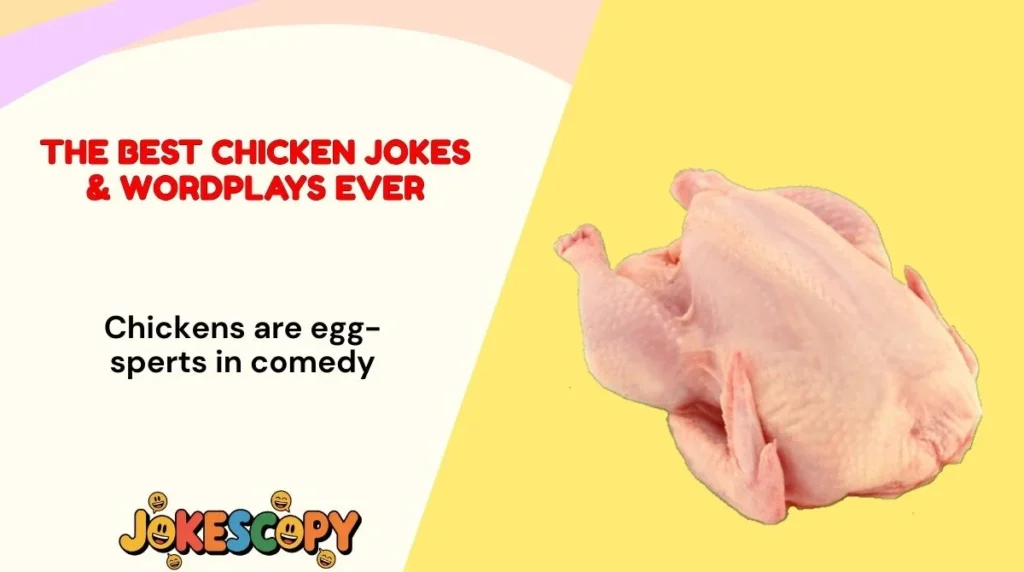 The Best Chicken Jokes & Wordplays Ever