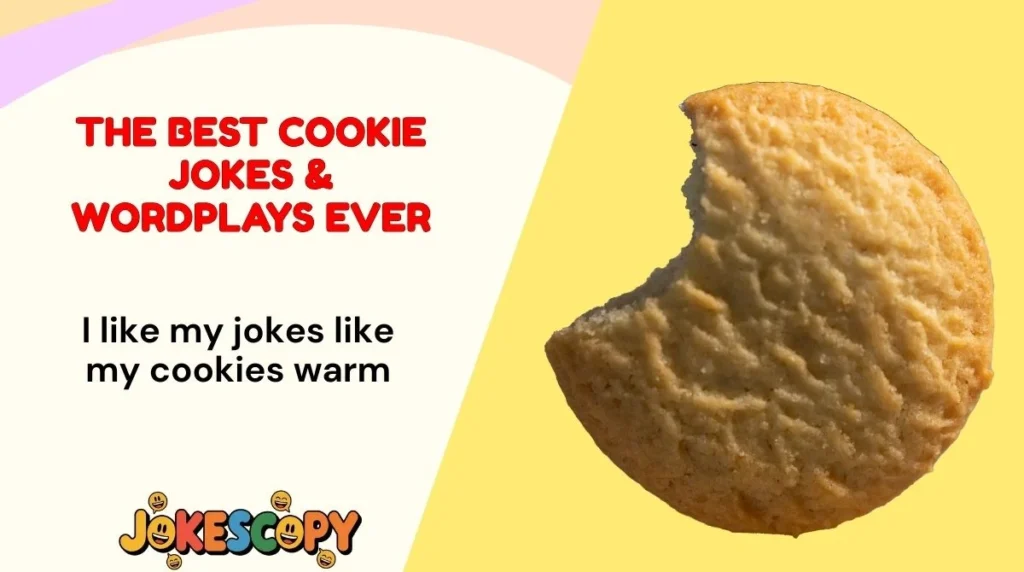 The Best Cookie Jokes & Wordplays Ever