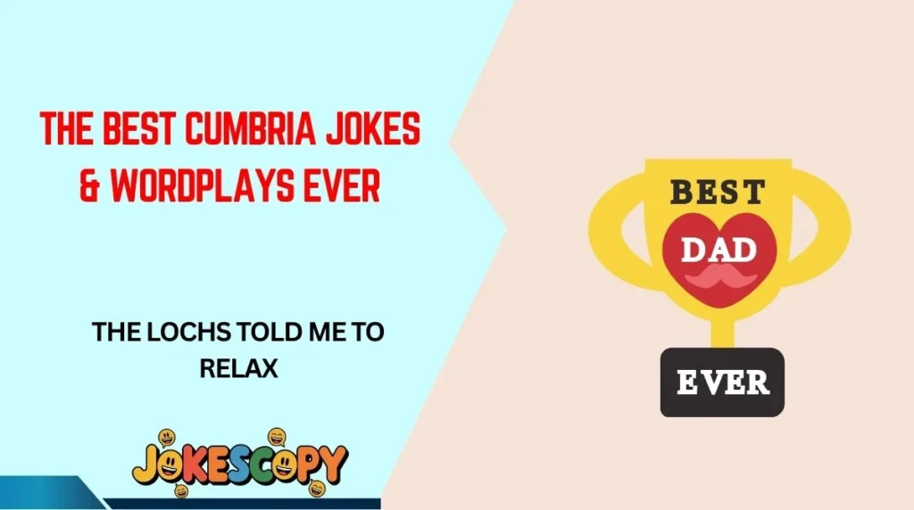 The Best Cumbria Jokes & Wordplays Ever