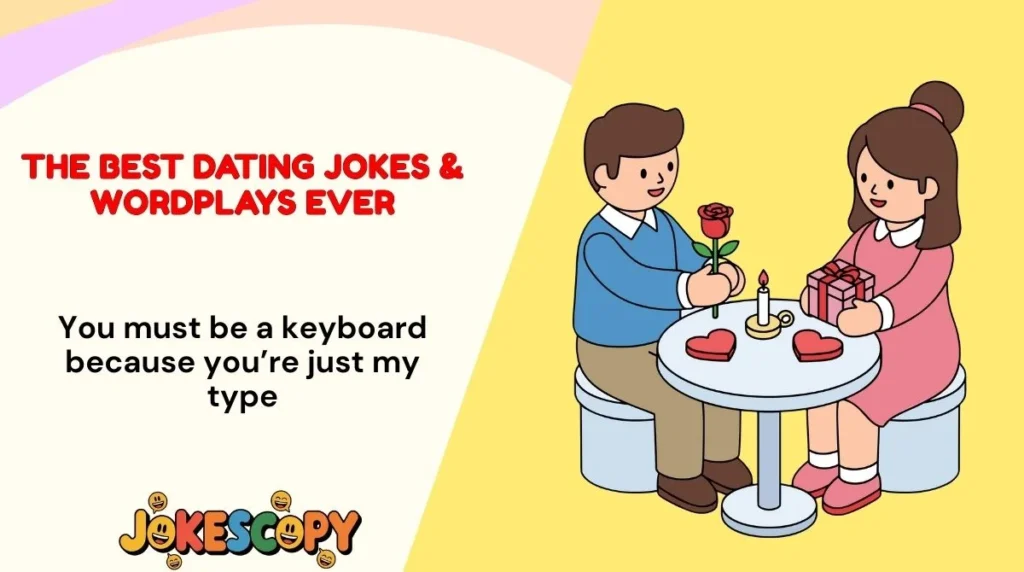 The Best Dating Jokes & Wordplays Ever