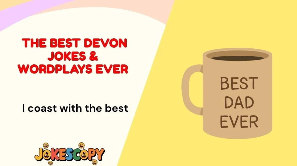 The Best Devon Jokes & Wordplays Ever