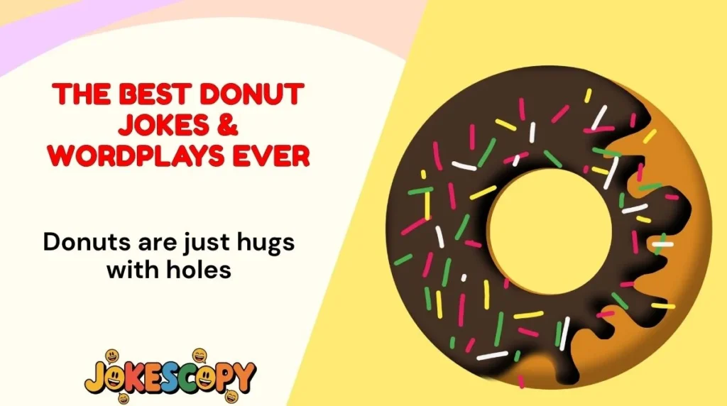The Best Donut Jokes & Wordplays Ever