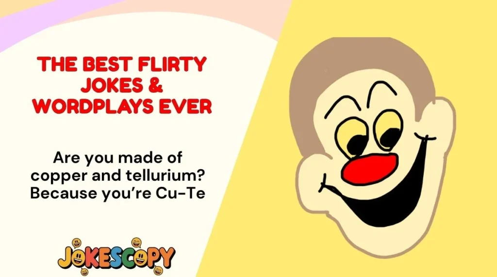 The Best Flirty Jokes & Wordplays Ever