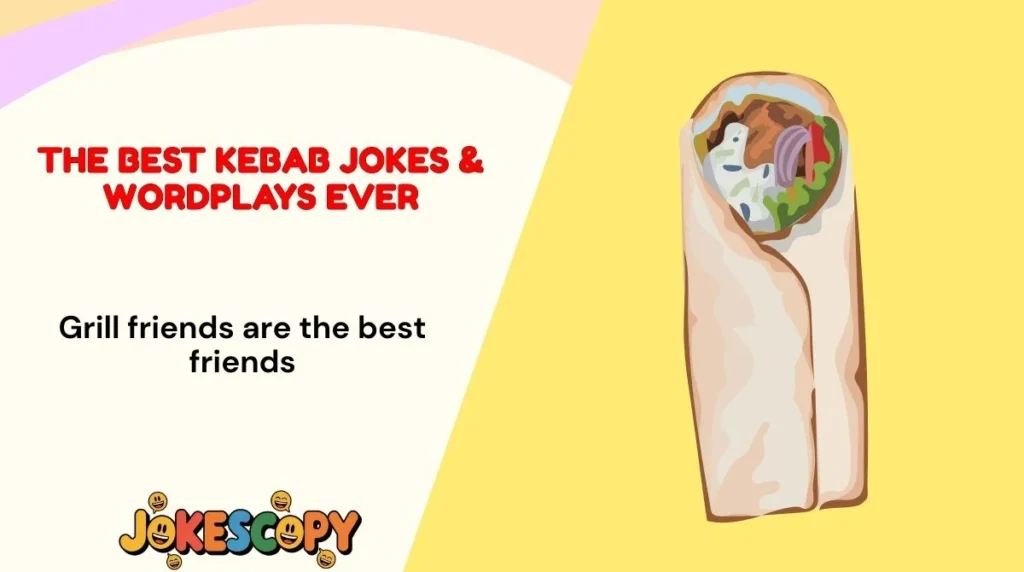 The Best Kebab Jokes & Wordplays Ever