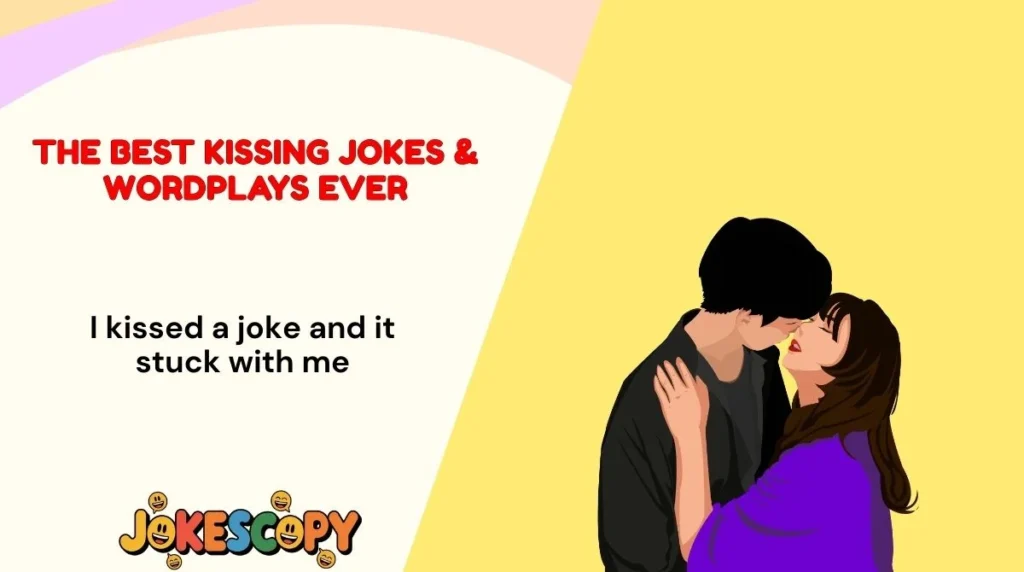 The Best Kissing Jokes & Wordplays Ever