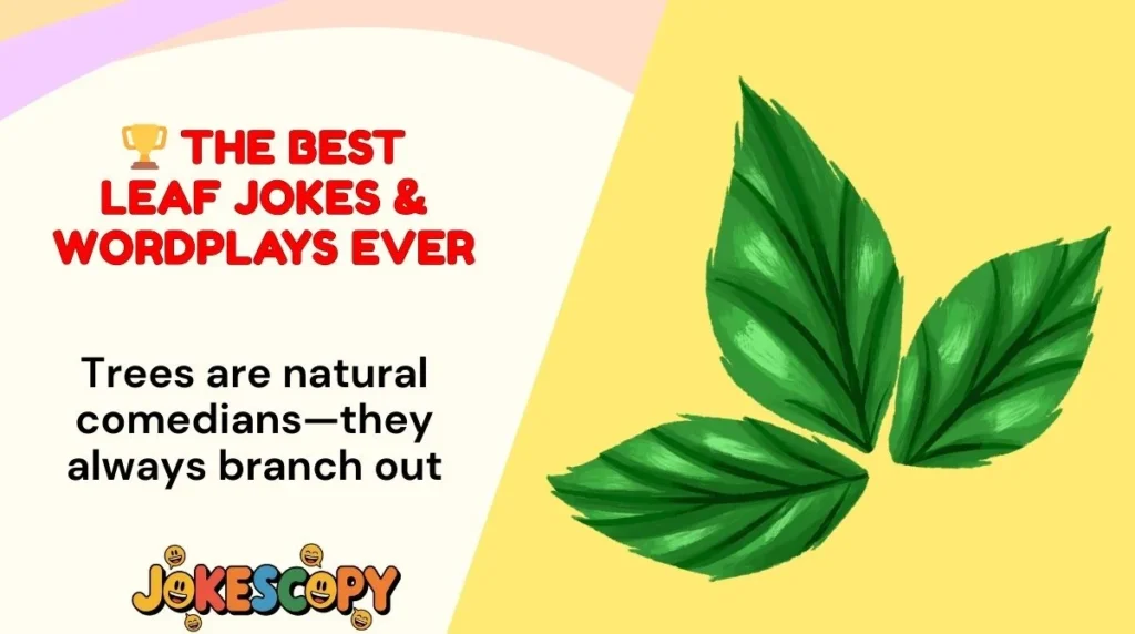 🏆 The Best Leaf Jokes & Wordplays Ever