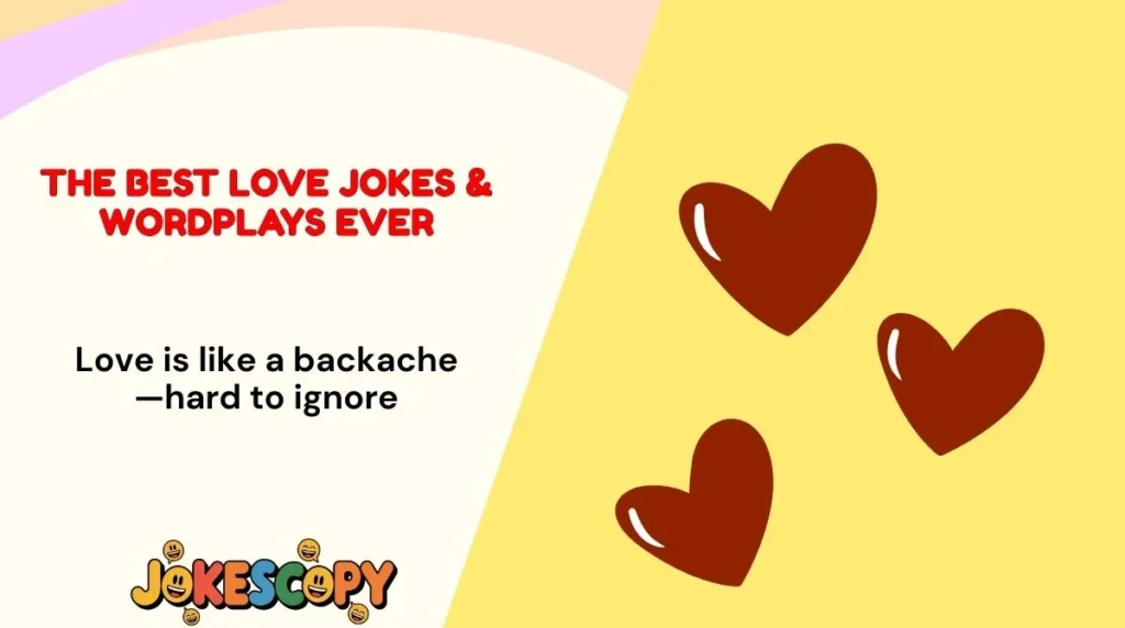 The Best Love Jokes & Wordplays Ever