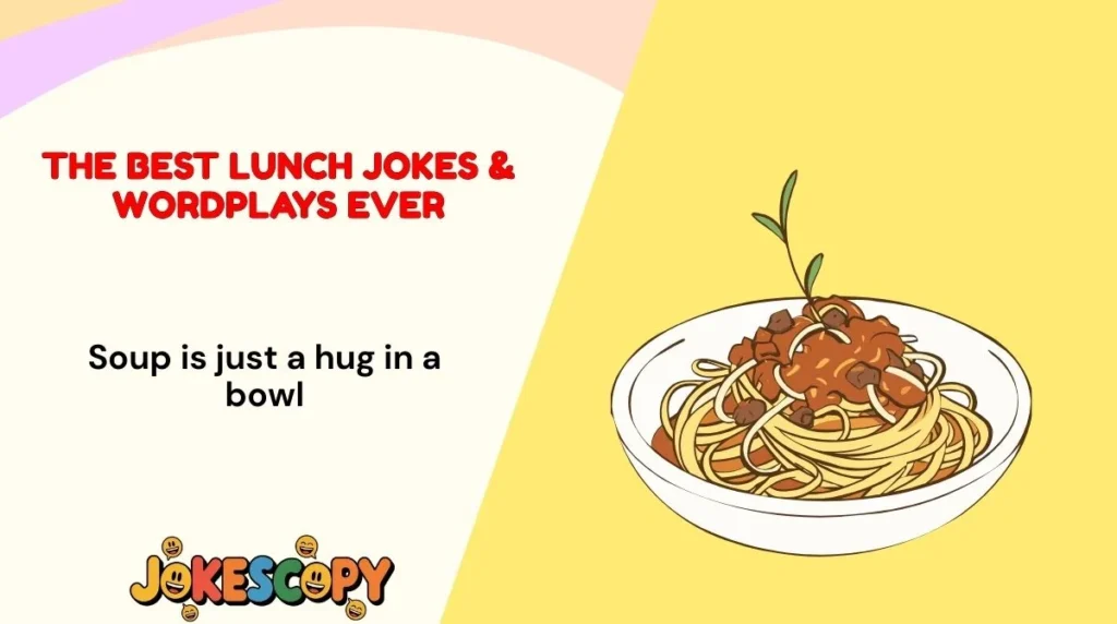 The Best Lunch Jokes & Wordplays Ever