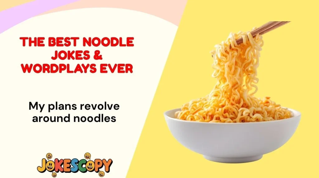 The Best Noodle Jokes & Wordplays Ever