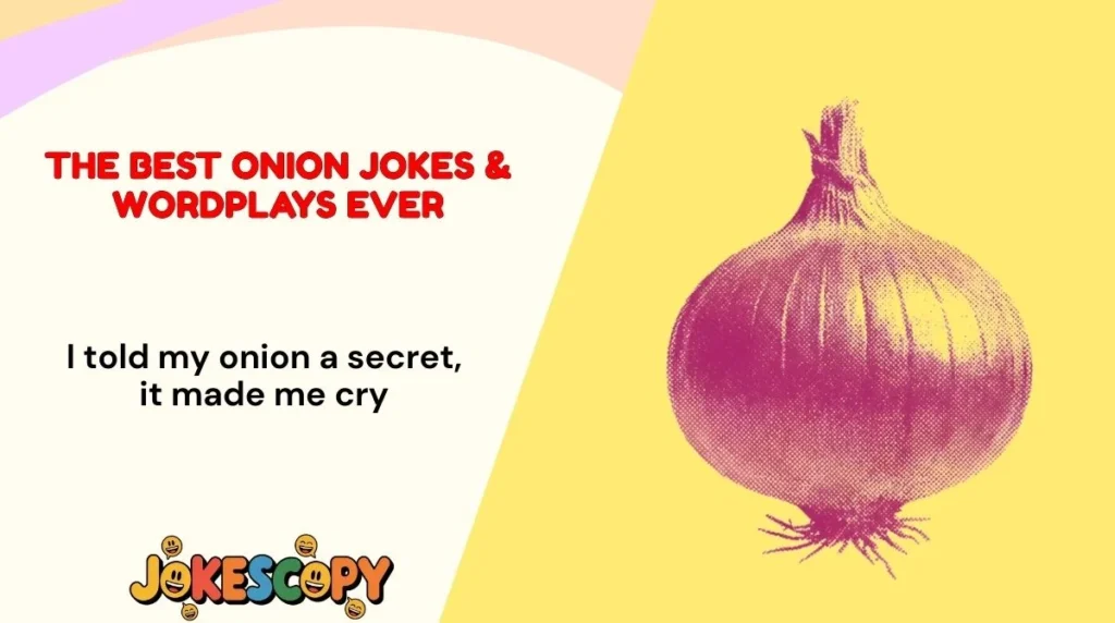 The Best Onion Jokes & Wordplays Ever
