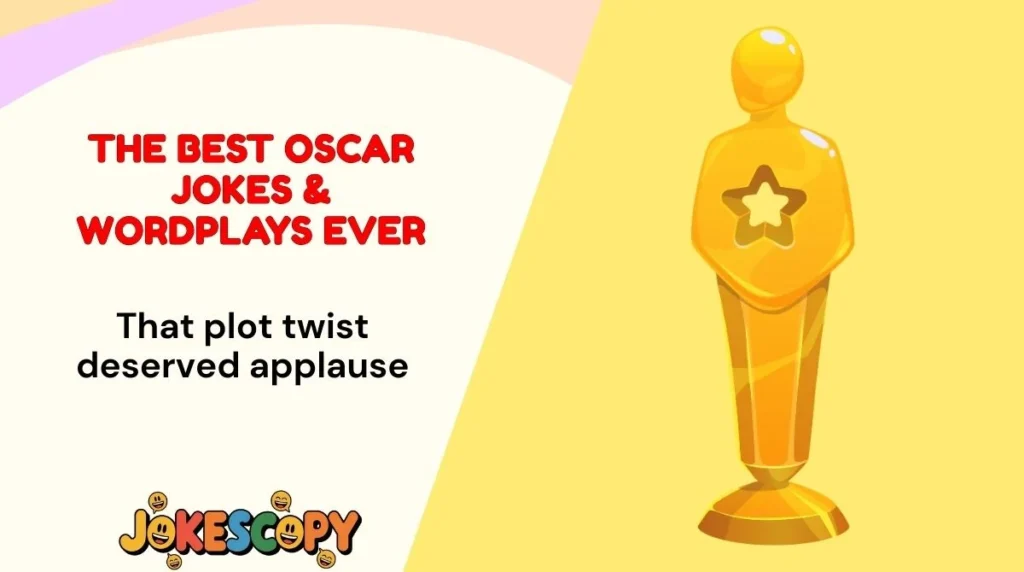 The Best Oscar Jokes & Wordplays Ever