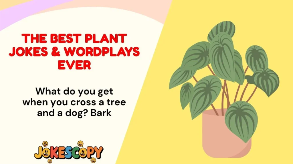 The Best Plant Jokes & Wordplays Ever