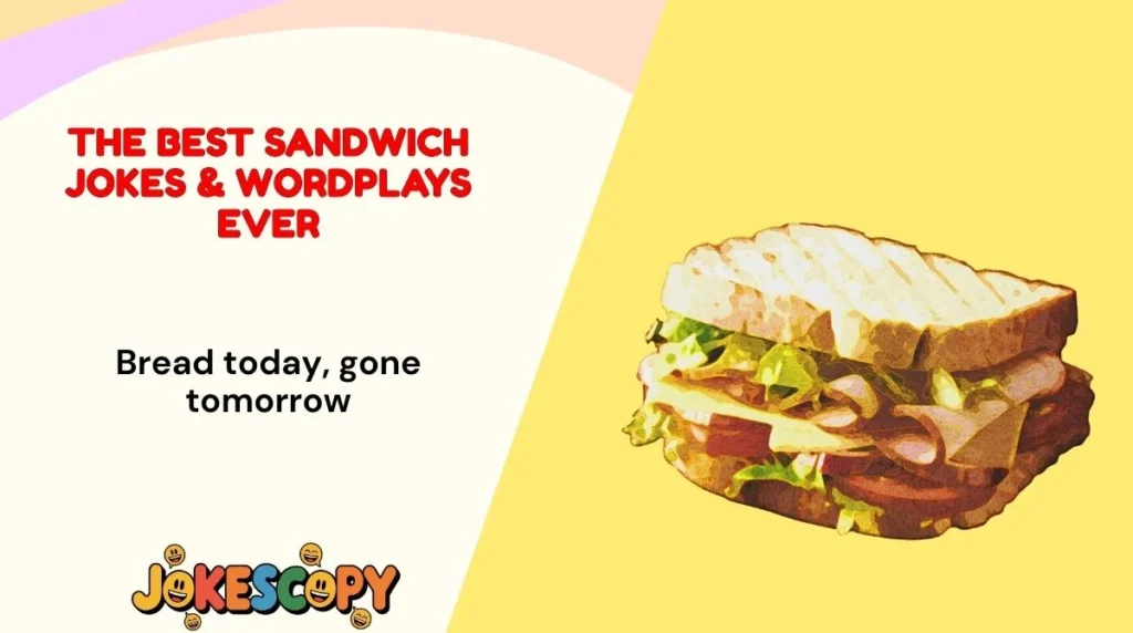 The Best Sandwich Jokes & Wordplays Ever