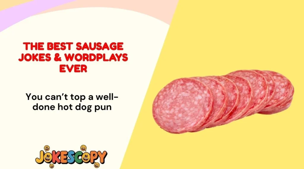 The Best Sausage Jokes & Wordplays Ever