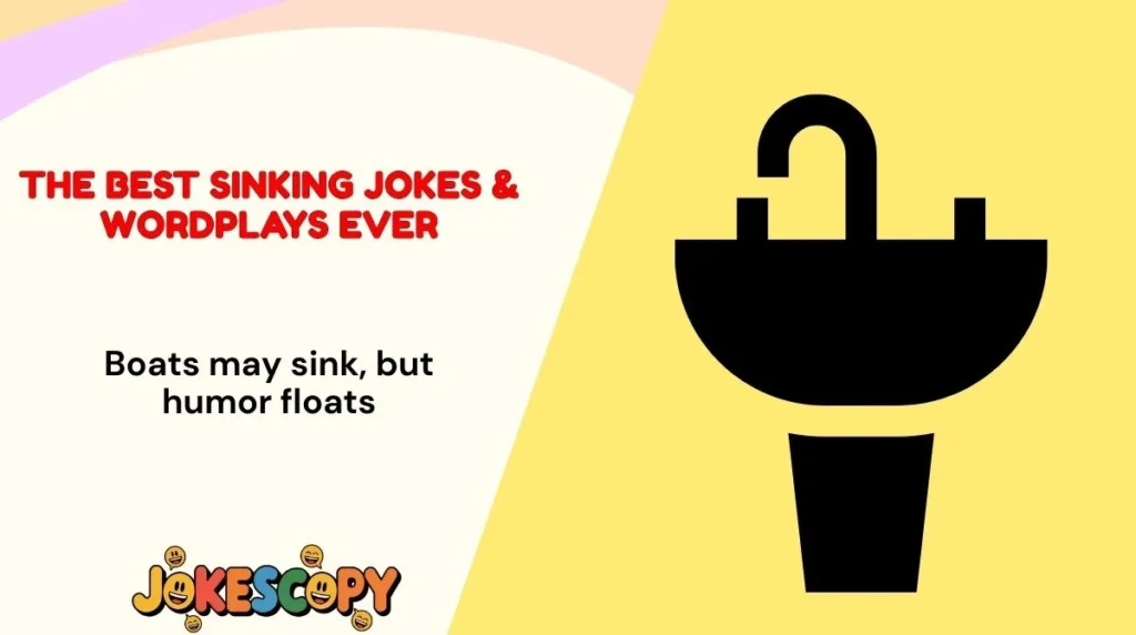 The Best Sinking Jokes & Wordplays Ever