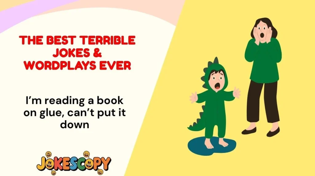 The Best Terrible Jokes & Wordplays Ever