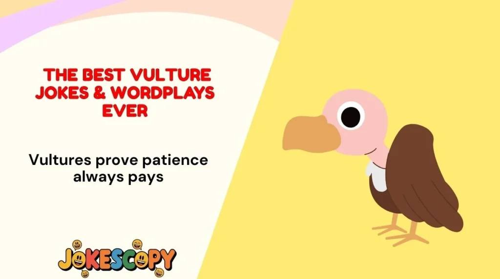The Best Vulture Jokes & Wordplays Ever