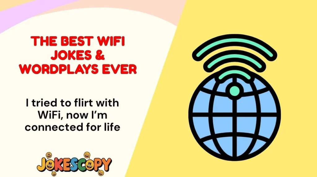 The Best WiFi Jokes & Wordplays Ever