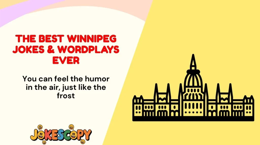 The Best Winnipeg Jokes & Wordplays Ever