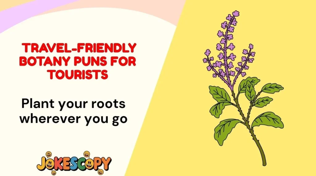 ✈️ Travel-Friendly Botany Puns for Tourists