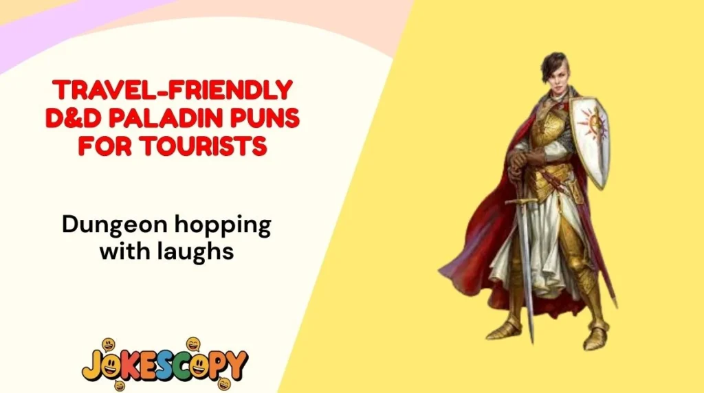 Travel-Friendly D&D Paladin Puns for Tourists