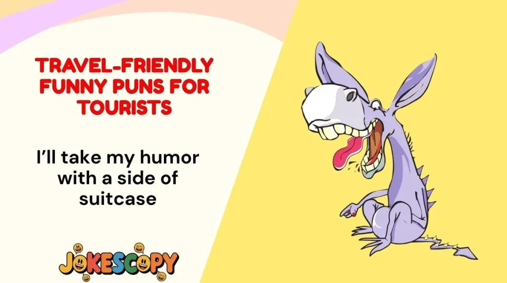 Travel-Friendly Funny Puns for Tourists