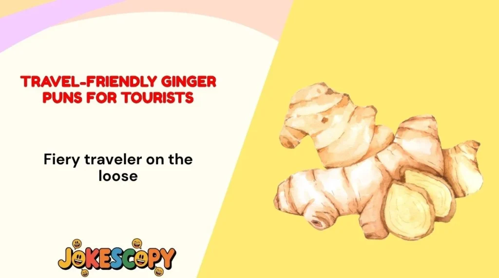 Travel-Friendly Ginger Puns for Tourists