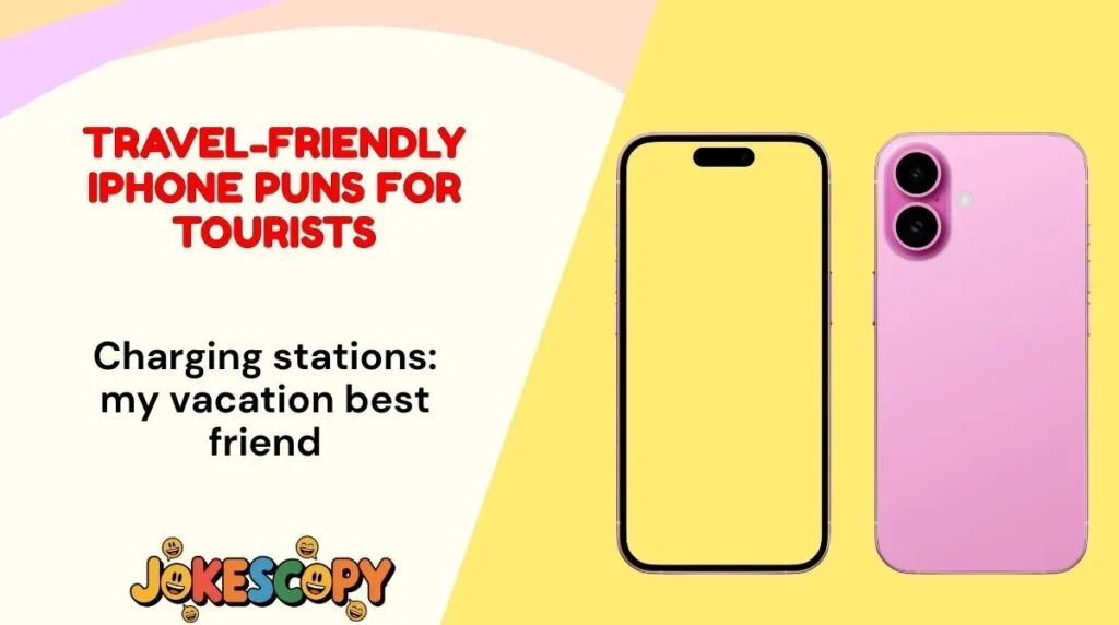 Travel-Friendly iPhone Puns for Tourists