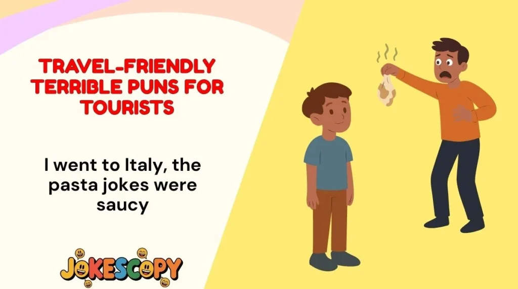 Travel-Friendly Terrible Puns for Tourists