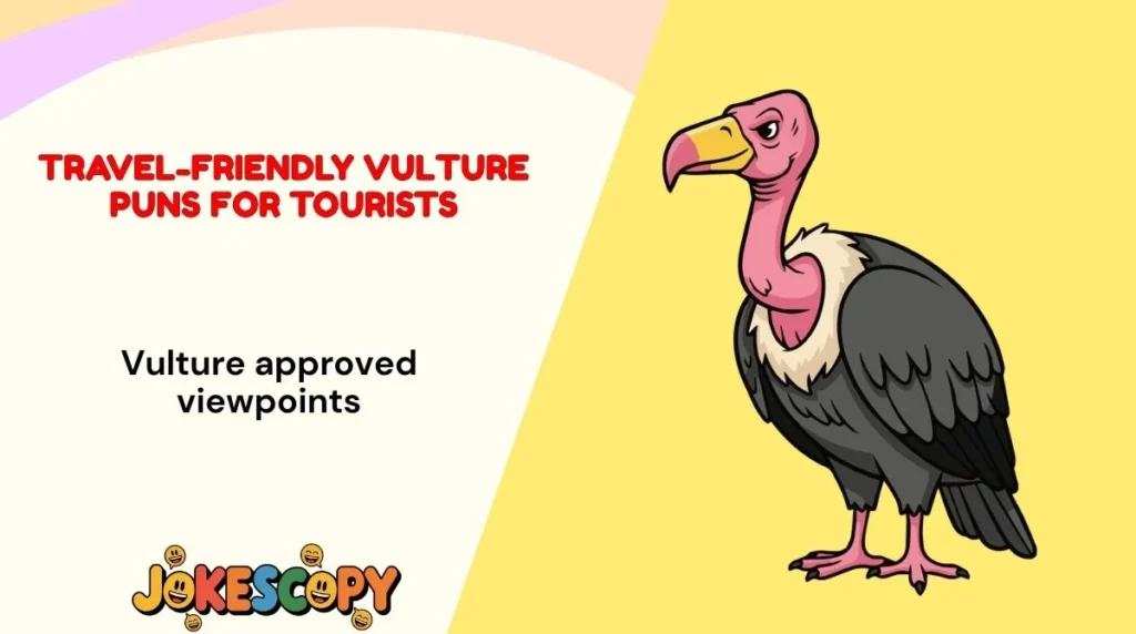Travel-Friendly Vulture Puns for Tourists