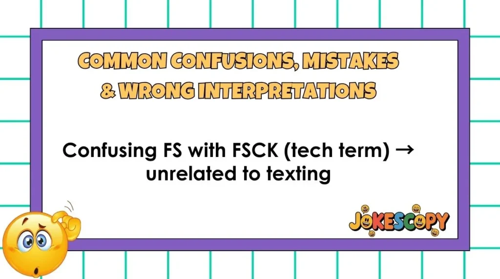 Common Confusions, Mistakes & Wrong Interpretations