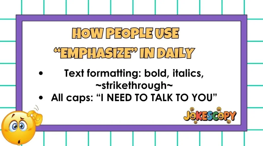 How People Use “Emphasize” in Daily
