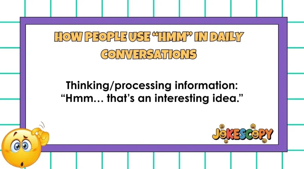How People Use “Hmm” in Daily Conversations